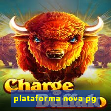 plataforma nova pg